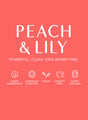 A title card for Peach & Lily promoting their clean ingredients, clinically effective results, vegan, cruelty free, and earth focused ingredients